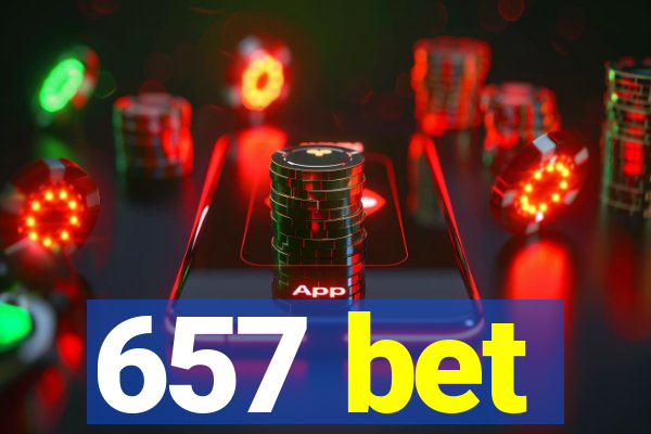 657 bet